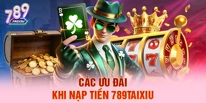 C&aacute;c ưu đ&atilde;i khi nạp tiền win888